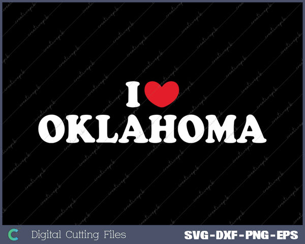 I Love Oklahoma USA State SVG PNG Cutting Printable Files