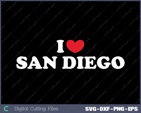 I Love San Diego USA State SVG PNG Cutting Printable Files