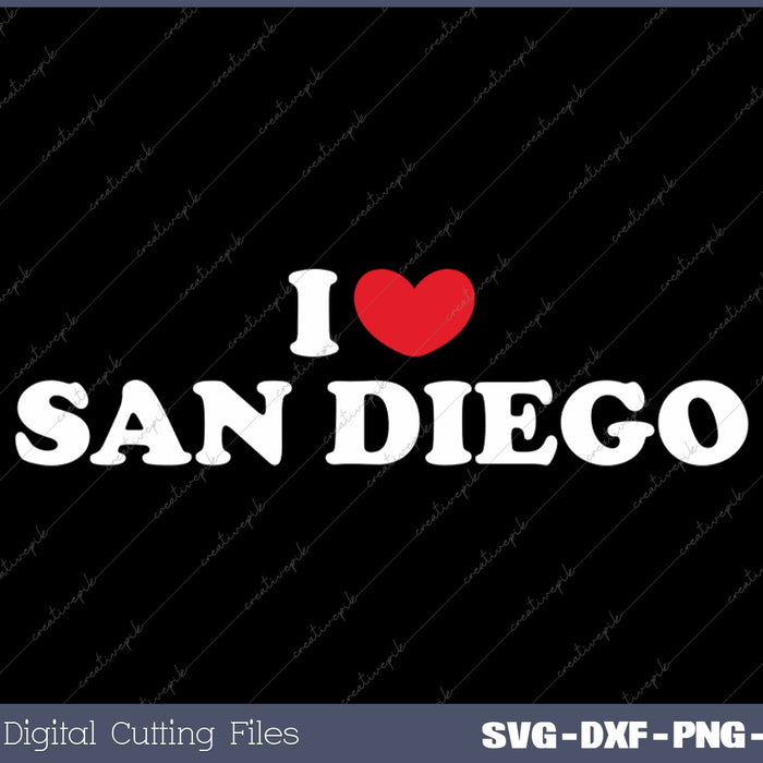 I Love San Diego USA State SVG PNG Cutting Printable Files