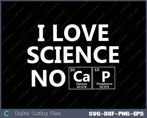I Love Science No Cap Science Gifts Biology 