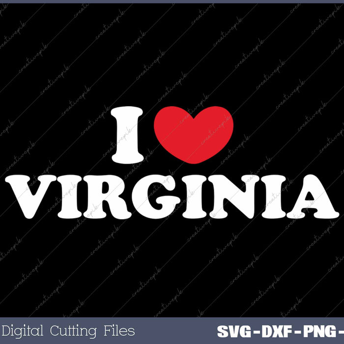 I Love Virginia USA State SVG PNG Cutting Printable Files