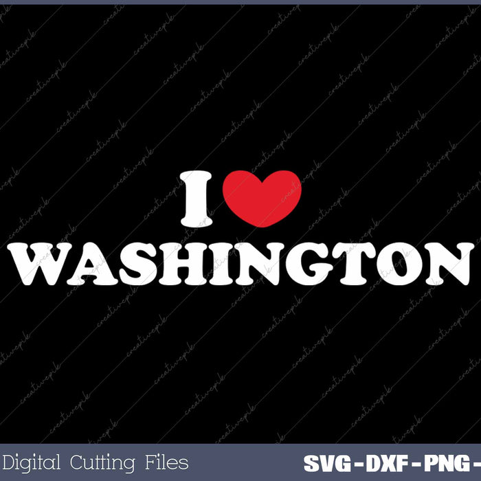 I Love Washington USA State SVG PNG Cutting Printable Files