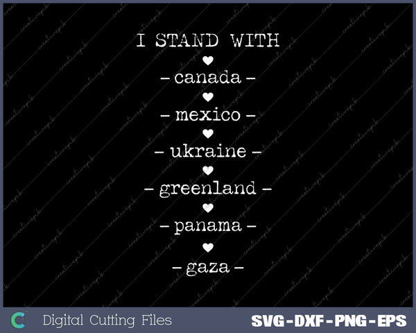 I Stand Greenland Mexico Panama Gaza Ukraine SVG PNG Printable Files