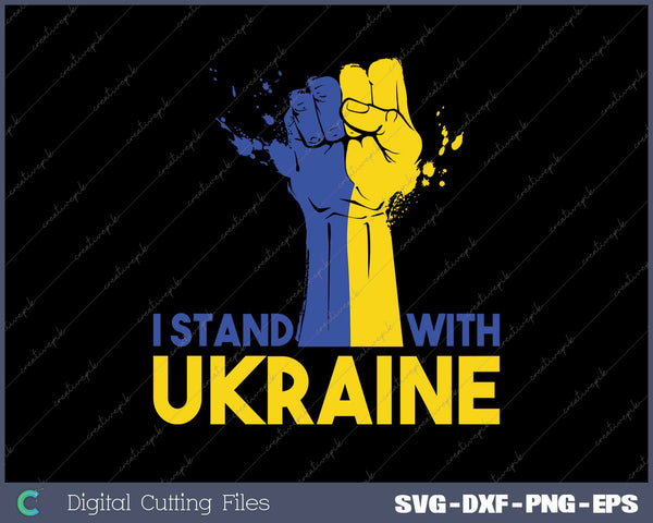 I Stand with Ukraine SVG PNG Cutting Printable Files