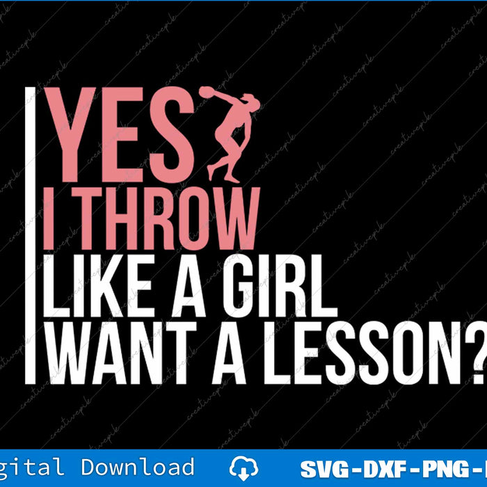 I Throw Like A Girl Discus Throwing Track And Field Discus SVG Files
