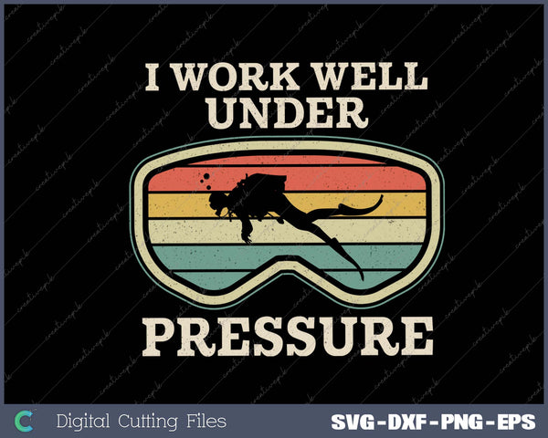 I Work Well Pressure Distressed Scuba Diving Diver