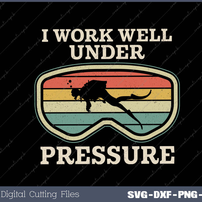 I Work Well Pressure Distressed Scuba Diving Diver