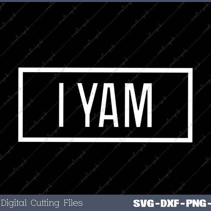 I Yam Couples Thanksgiving Matching SVG PNG Cutting Printable Files