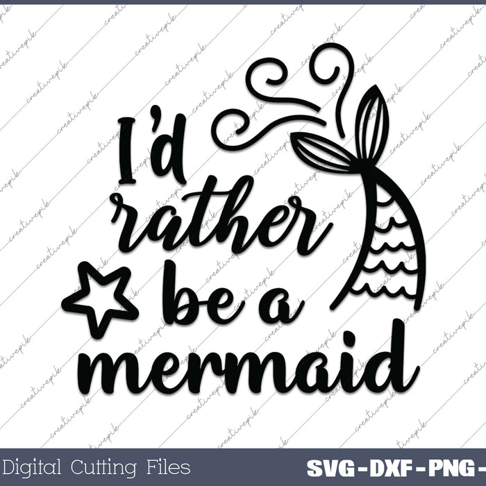 I'd Rather Be A Mermaid