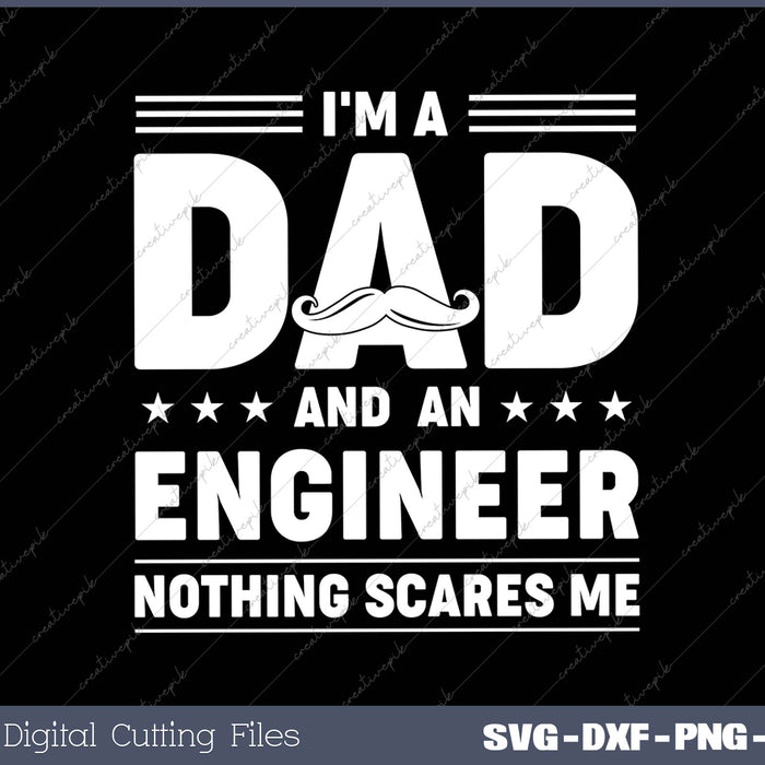 I'm A Dad And Engineer For Men Father Funny Gift 