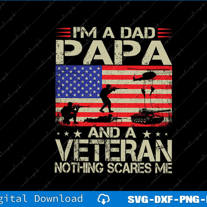 I'm A Dad Papa And Veteran Funny Retro Dad Papa Grandpa SVG PNG Printable Files