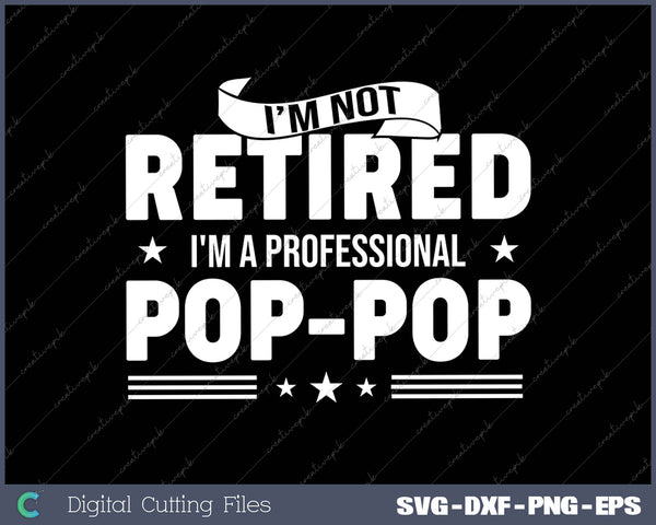 I'm A Professional POP-POP Retirement Gift design