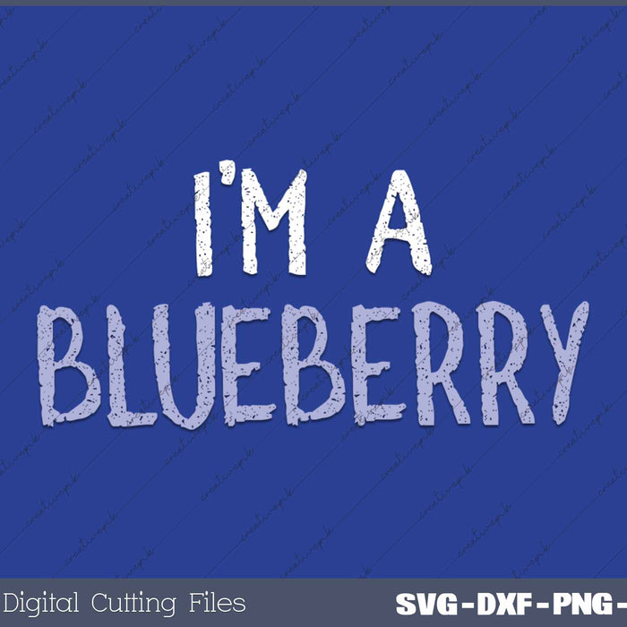 I'm Blueberry Cute Easy Funny Food Simple Halloween Costume SVG PNG Cutting Printable Files