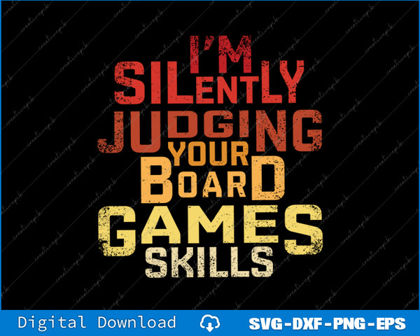Text design with colorful letters on a black background, featuring the phrase 'I'm Silently Judging Your Board Games Skills'.