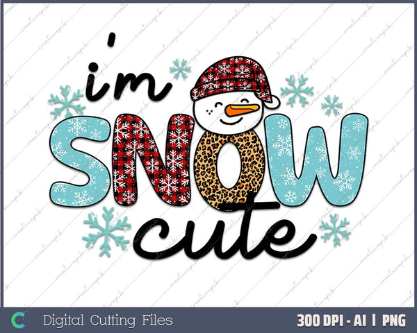 I'm Snow Cute Snowman Christmas Gift AI PNG Sublimation File