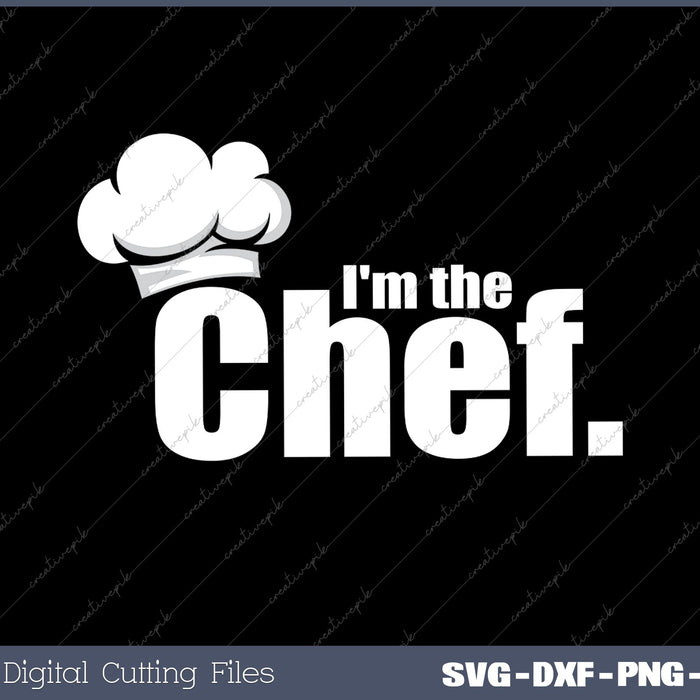 I'm The Chef - Funny Cook Chef Cooking Chef Chef's Hat