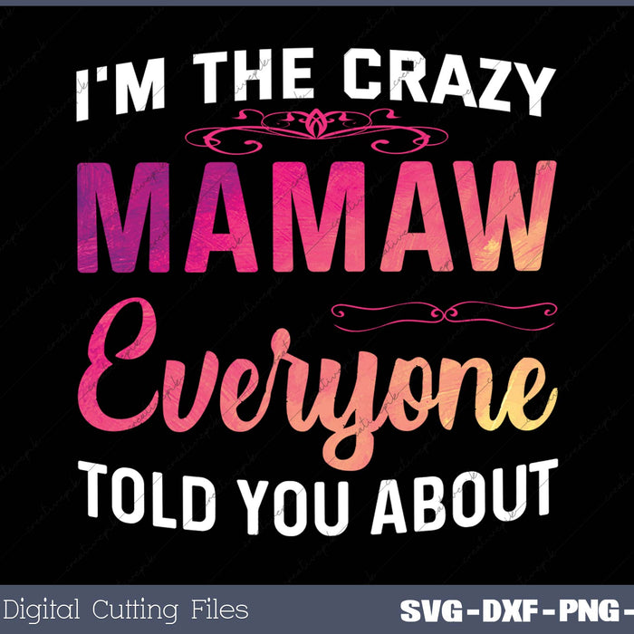 I'm The Crazy Mamaw Everyone Told You About Funny Women 