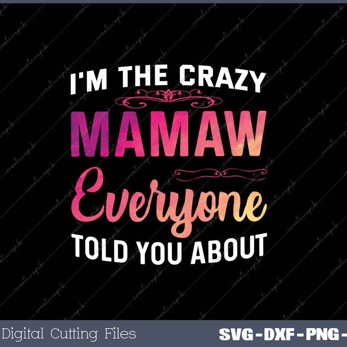 I'm The Crazy Mamaw Everyone Told You About Funny Women