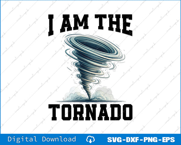 Tornado graphic with 'I AM THE TORNADO' text on a white background