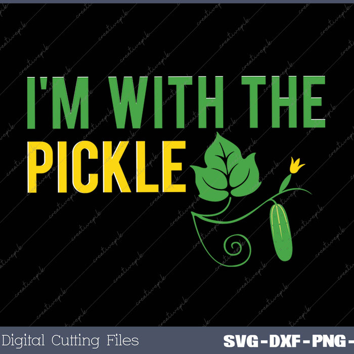 I'm With The Pickle Halloween Costume SVG PNG Cutting Printable Files