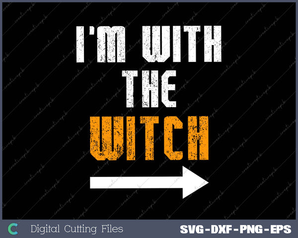 I'm With The Witch Funny Halloween 