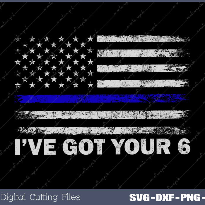 I've Got Your Six Thin Blue Line American Flag 