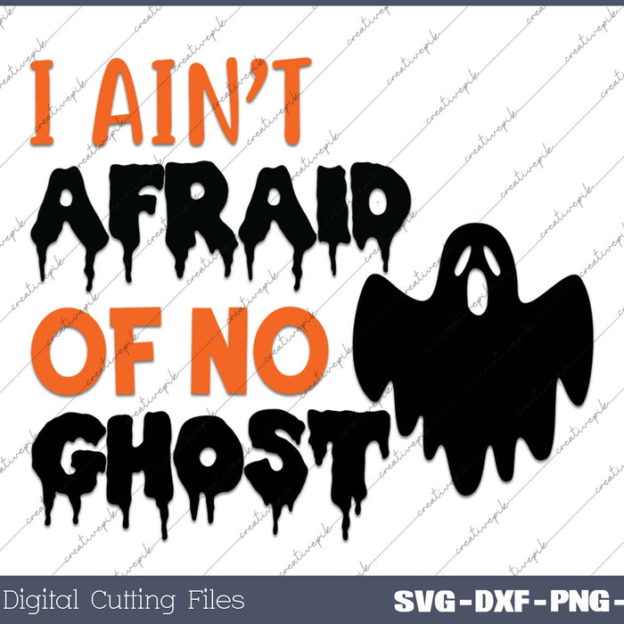 I Aint Afraid Of No Ghost 