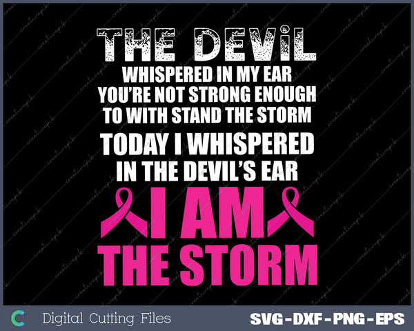 I Am The Storm Breast Cancer Awareness 