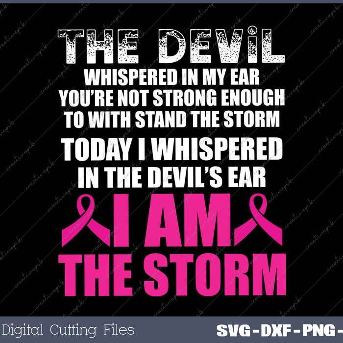 I Am The Storm Breast Cancer Awareness 