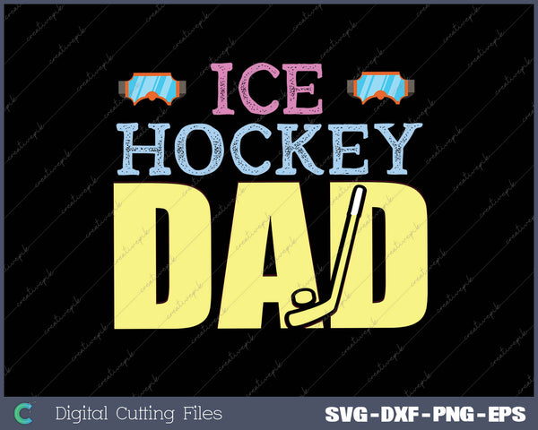 Hockey Ice Hockey Dad SVG PNG Cutting Printable Files