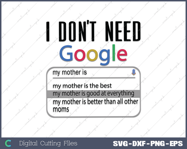 I Don't Need Google My Wife Knows Everything