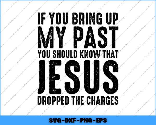 Black text on a white background with a blue border, featuring a humorous quote about Jesus dropping charges.