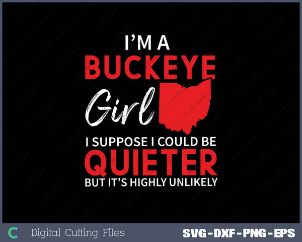 I'm A Buckeye Girl Ohio State