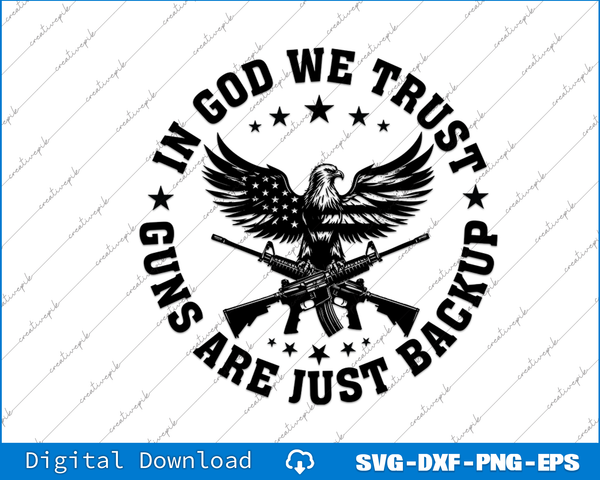 In God We Trust 4th of July Independence Day SVG PNG Cutting Files