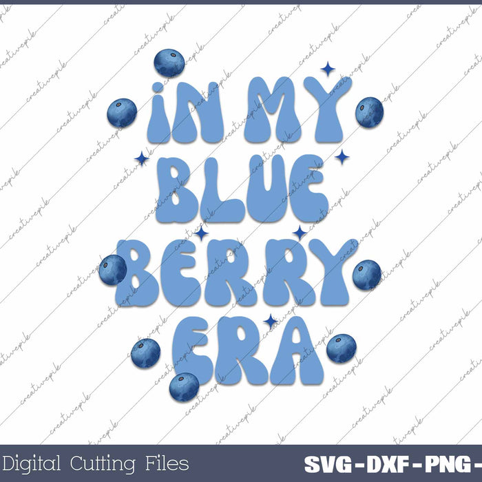 In My Blueberry Era Kawaii Charm SVG PNG Cutting Printable Files