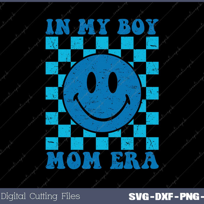 In My Boy Mom Era Mother's Day SVG PNG Cutting Printable Files