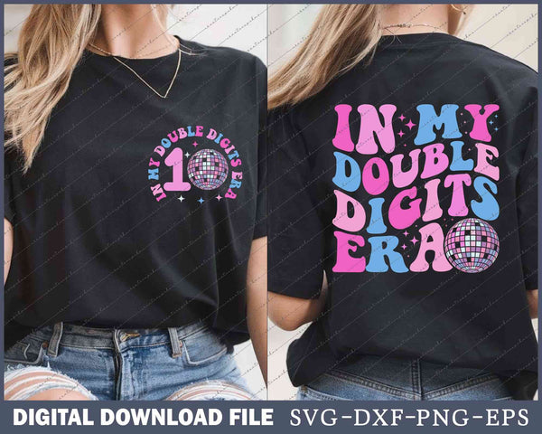 In My Double Digits Era Retro 10 Year Old 10th Birthday SVG PNG Printable Bundle Files
