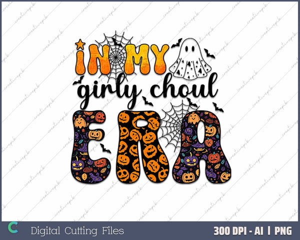 In My Girly Choul Era Halloween AI PNG Sublimation Files