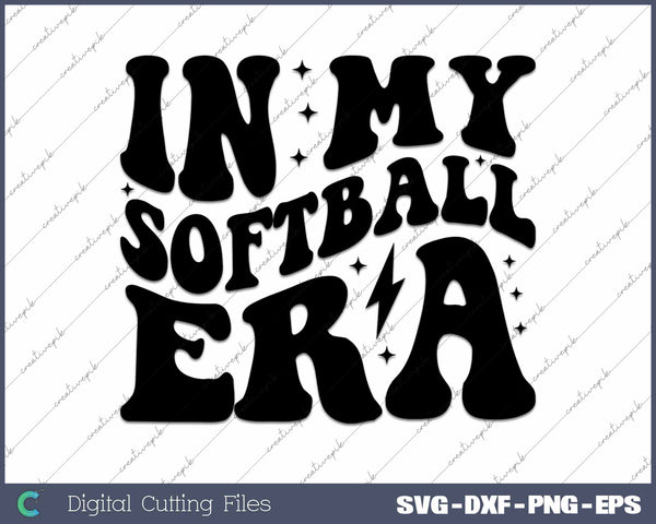 In My Softball Era SVG PNG Cutting Printable Files