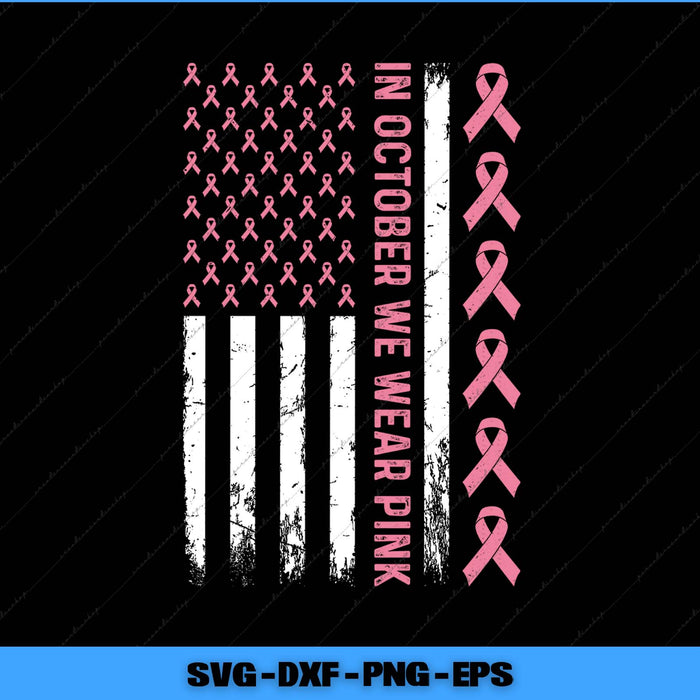 American flag made of pink ribbons with 'In October We Wear Pink' text on a black background.