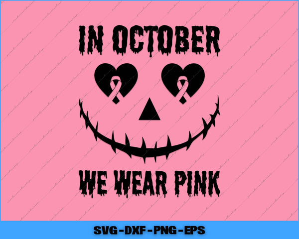 Pink background with black text and a smiley face design, featuring 'In October We Wear Pink' on a pink background.