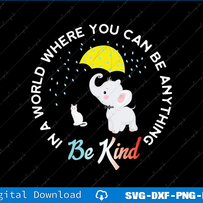Illustration of an elephant and a cat under an umbrella with text 'Be Kind' on a black background.