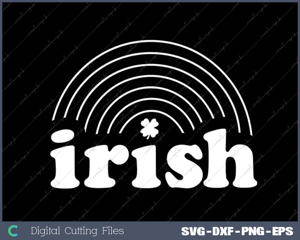 Irish Rainbow St. Patrick's Day SVG PNG Cutting Printable Files