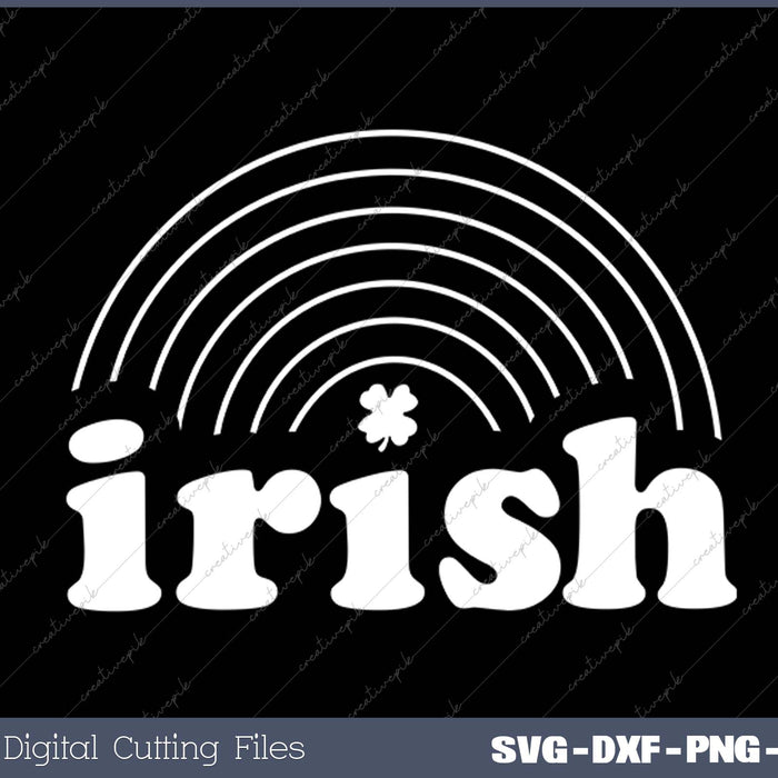 Irish Rainbow St. Patrick's Day SVG PNG Cutting Printable Files