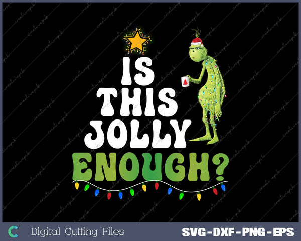 Is This Jolly Enough Green Merry Christmas Tree Lights Funny SVG PNG Cutting Printable Files