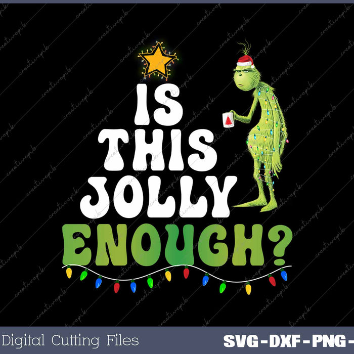 Is This Jolly Enough Green Merry Christmas Tree Lights Funny SVG PNG Cutting Printable Files