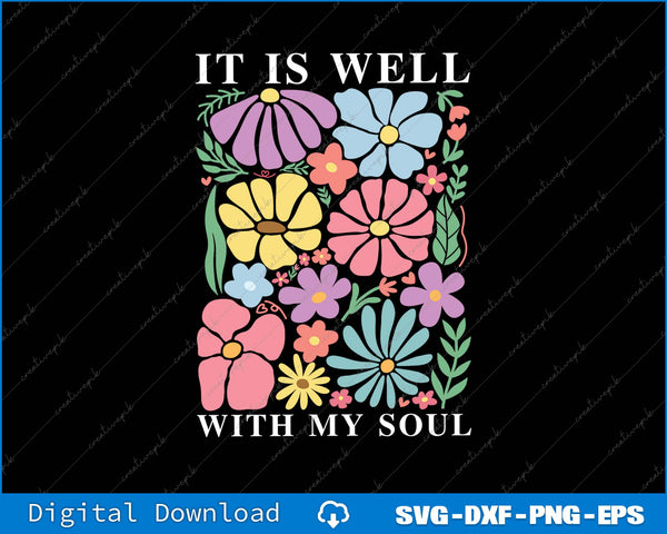 It Is Well With My Soul Retro Christian SVG PNG Cutting Printable Files