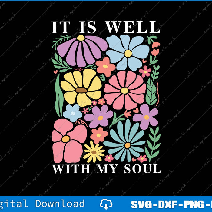 It Is Well With My Soul Retro Christian SVG PNG Cutting Printable Files