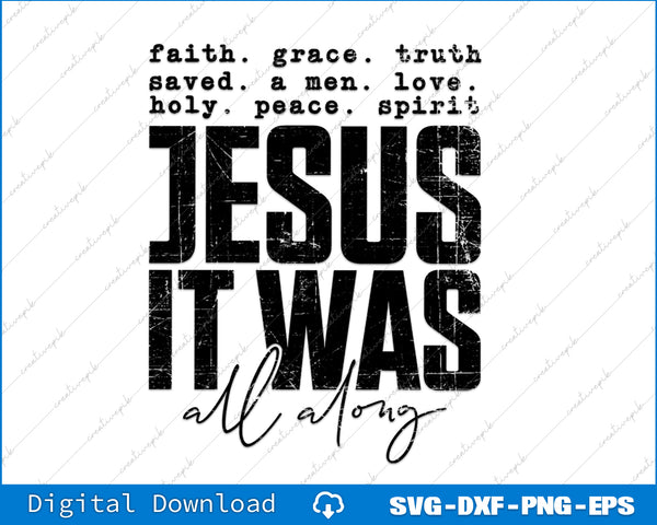 Text design with 'Jesus It Was All Along' on a white background with blue border