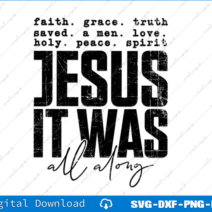 Text design with 'Jesus It Was All Along' on a white background with blue border